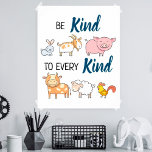 Póster Sé amable con todos los lindos animales personaliz<br><div class="desc">Concienciar contra la crueldad animal con este poster que cuenta con seis lindos animales de granja (conejo,  cabra,  cerdo,  vaca,  oveja y gallo) con la leyenda "Sé amable con cada tipo".</div>