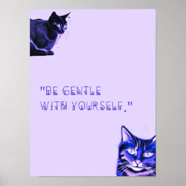 Póster Sé amable con tu Poster de gatos