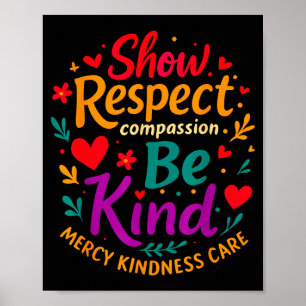 Póster Sé amable muestra respeto compiona misericordia am