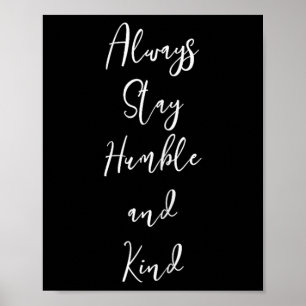 Póster Sé Amable Siempre Mantente Humilde Y Amable _ Amab