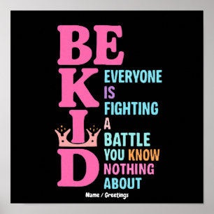 Póster Sé Amable Todos Están Luchando una Batalla Positiv