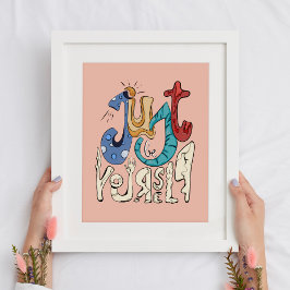 Póster Sé audaz, sé tú mismo: solo sé tú mismo - Motivaci