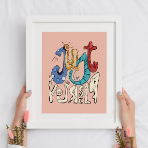 Póster Sé audaz, sé tú mismo: solo sé tú mismo - Motivaci