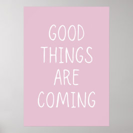 Póster Se avecinan cosas buenas