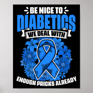 Póster Sé bueno con la diabética guerrera y la diabetes