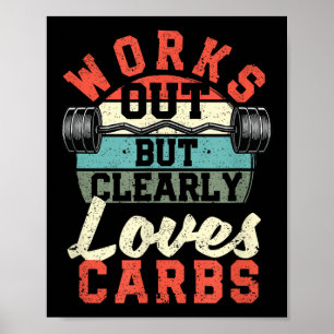 Póster Se ejercita pero claramente ama los carbohidratos