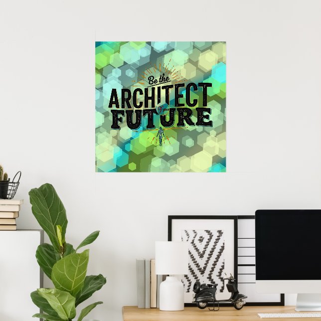 Póster Sé el Arquitecto de tu Futuro (Oficina en casa)