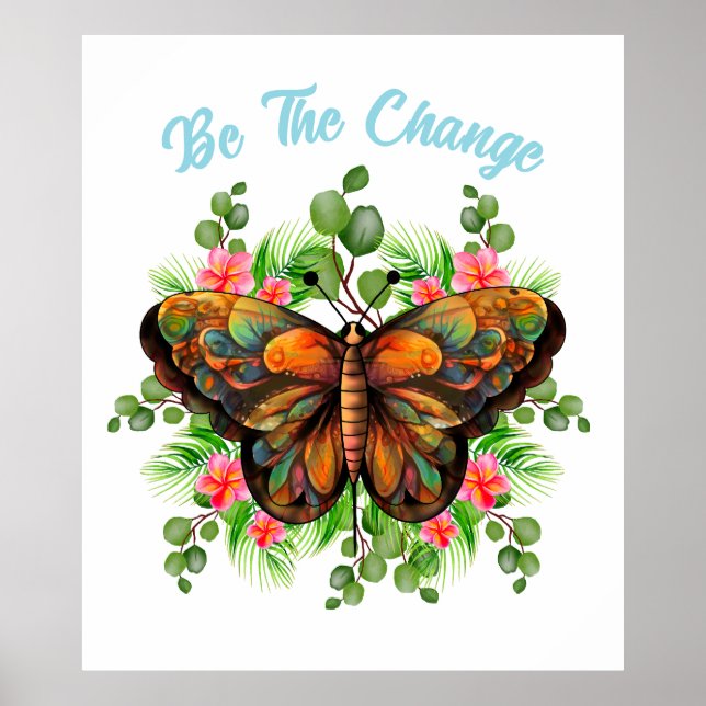 Póster Sé El Cambio | Mariposa y Flor (Frente)