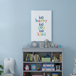 Póster Sé Feliz Sé Tú Sé Amable Tipografía Pared