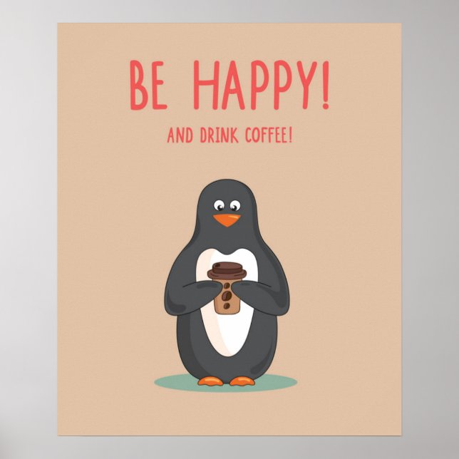 Póster Sé Feliz Y Bebe Café (Frente)