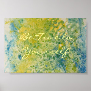 Póster Sé fiel a tu propio Poster