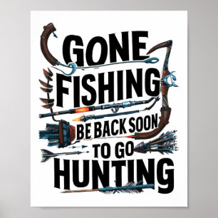 Póster Se Fue De Pesca Vuelve Pronto Para Ir De Caza