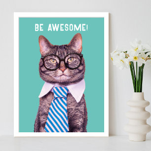 Póster "¡SÉ INCREÍBLE!" Corbata y gafas de gato, personal