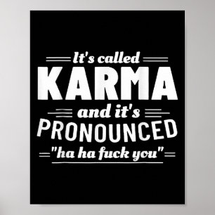 Póster Se Llama Karma Es Pronunciado Ha Ha Fck You