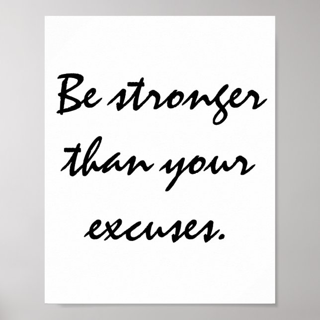 Póster Sé más fuerte que tus excusas. Cita motivacional (Frente)