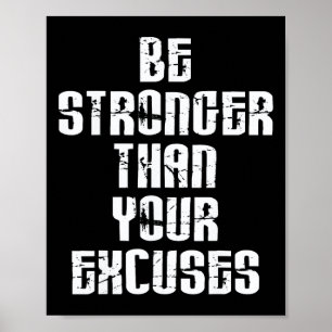 Póster Sé Más Fuerte Que Tus Excusas Motivación Positiva