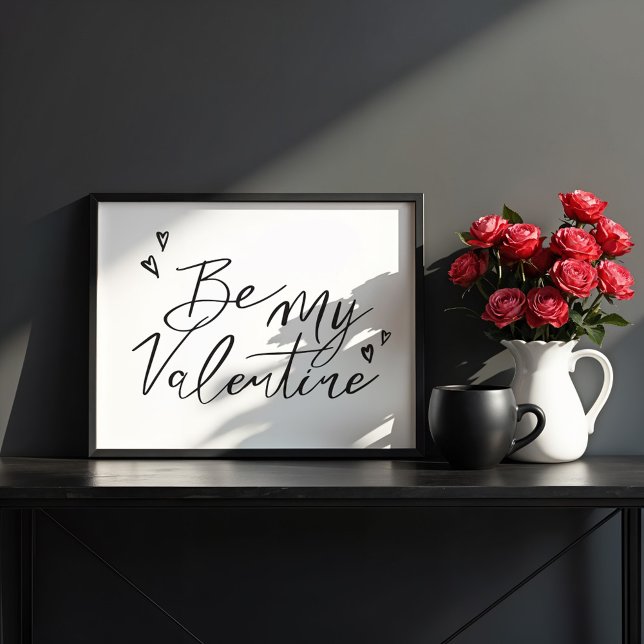 Póster Sé mi caligrafía moderna de San Valentín (Be My Valentine Modern Calligraphy Valentine Art Poster)