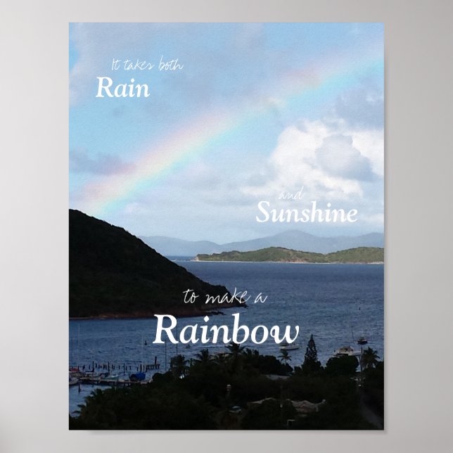 Póster Se necesita lluvia y sol para hacer arcoiris (Frente)