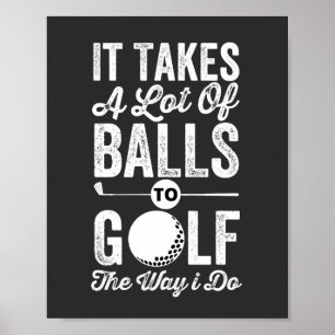 Póster Se necesita un montón de bolas para golf de la man