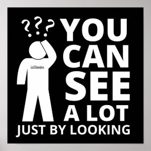 Póster SE PUEDE VER MUCHO AL MIRARSE COMO gracioso sarcás