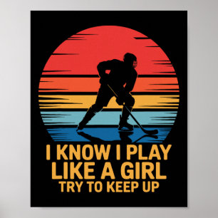 Póster Sé que juego como una chica, trata de mantener el 