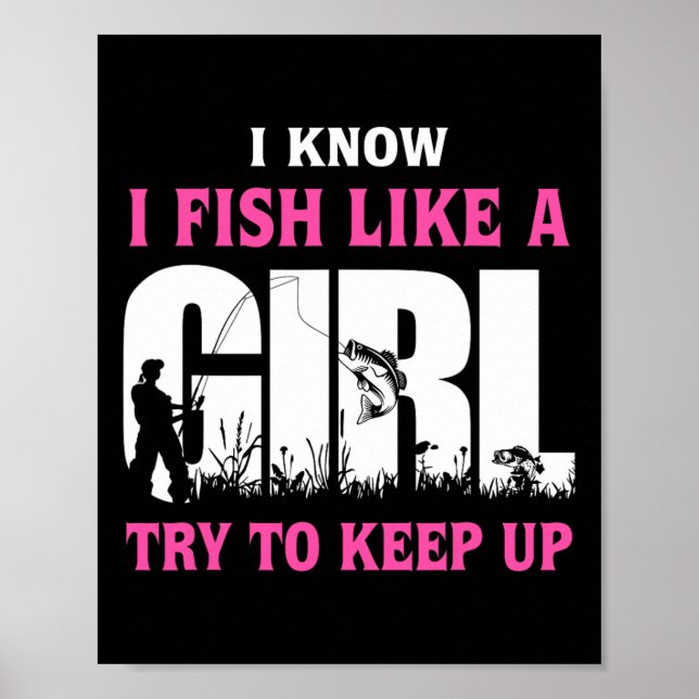 Póster Sé Que Pesco Como Un Chica Intento Mantener El Amo (Frente)