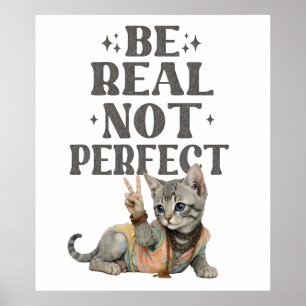 Póster Sé real, no perfecto Gatito de teñido en paz Hippi