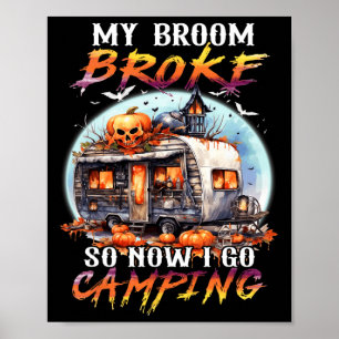 Póster Se Rompió Mi Bambalina Así Que Ahora Voy A Camping