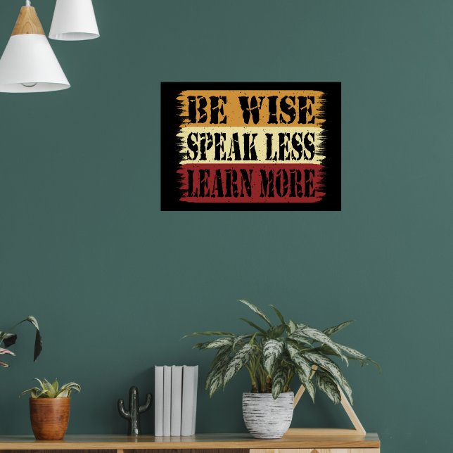 Póster Sé sabio hablar menos aprender más ideas de inspir (Salón 1)