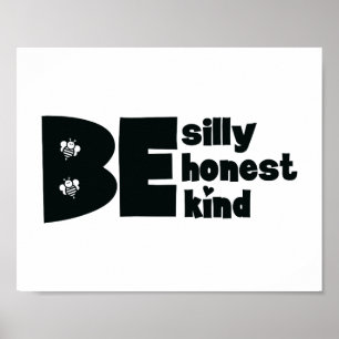 Póster Sé Tonto Honesto Amable Inspirador