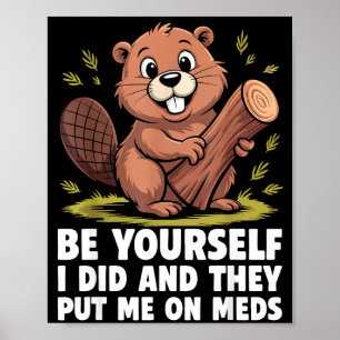 Póster Sé Tú Mismo Lo Hice Y Me Pusieron Medicamentos Div