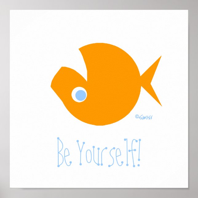 Póster Sé tu Personalizado Goldfish Inspirador Motto (Frente)