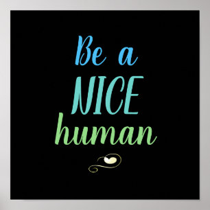 Póster Sé un humano agradable