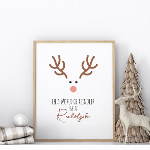 Póster Sé un Rudolph sin marco