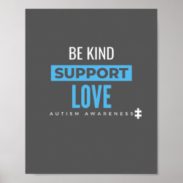 Póster sea amable.support.love.autism Poster y impresione