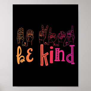 Póster Sea bueno para la conciencia sorda lenguaje de Rót