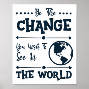 Póster Sea El Cambio Que Desee Ver En El Mundo