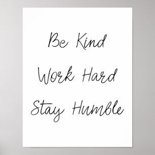 Póster Sea estancia dura del trabajo bueno humilde