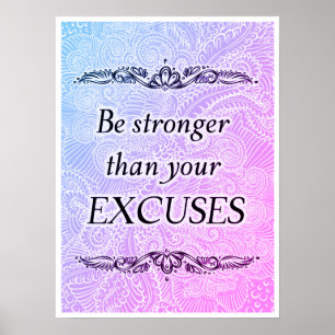 Póster Sea más fuertes que sus excusas - Quote´s positivo