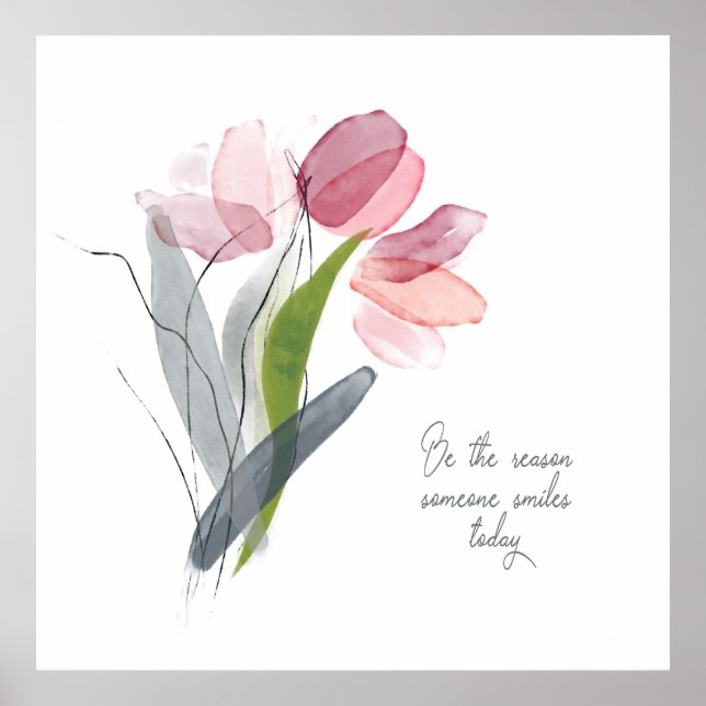 Póster Sea Razón Por La Que Alguien Sonríe Tulip Rosa (Frente)