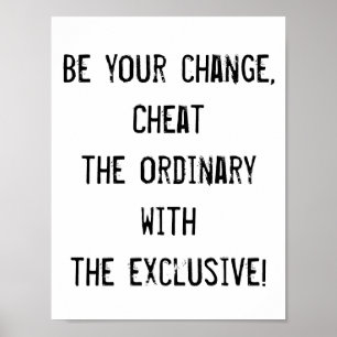 Póster Sea su cambio, engañar al poster ordinario de cita