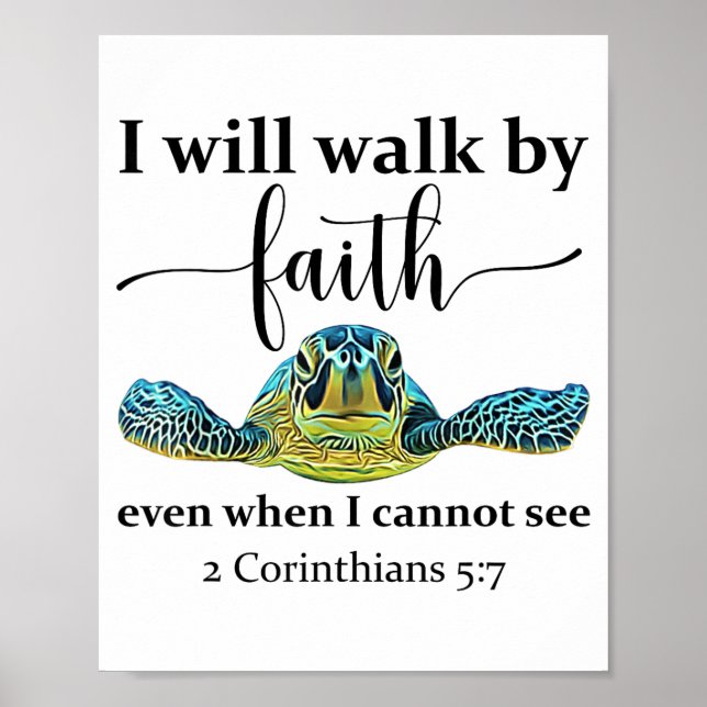 Póster Sea Turtle I Will Walk By Faith Not Sight When I C (Frente)