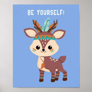 Póster "¡SEA USTED MISMO!" Deer indio, azul o tu mensaje