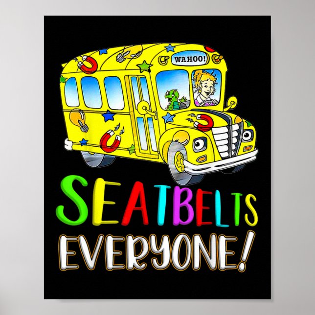 Póster Seatbelts Everyone Fun Magic School Bus Driver Job (Frente)