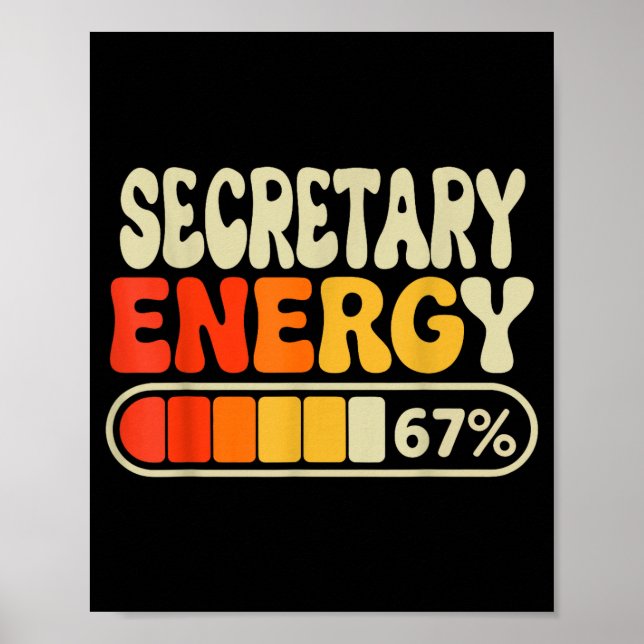 Póster Secretary Energy 67 Percent Funny Job Title Humor  (Frente)