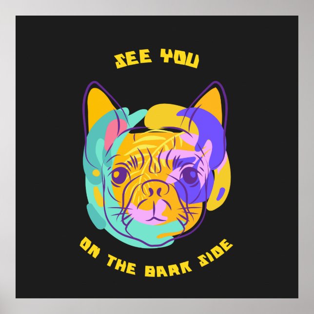 Póster See You on the Bark Side Dog Pun (Frente)