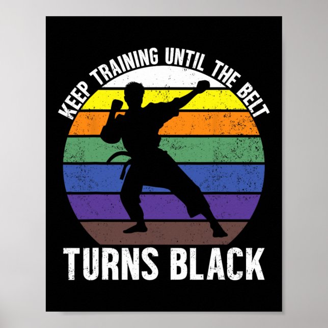 Póster Seguir Entrenando Hasta Que El Cinturón Se Convier (Frente)