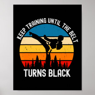 Póster Seguir Entrenando Hasta Que El Cinturón Se Vuelva
