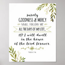 Seguramente a mí me seguirá la bondad y la piedad