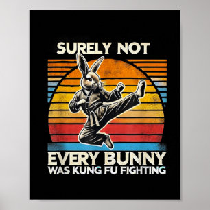 Póster Seguramente No Cada Bunny Kung Fu Fighting Pascua